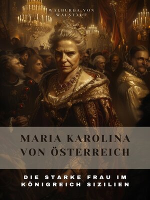 cover image of Maria Karolina  von Österreich